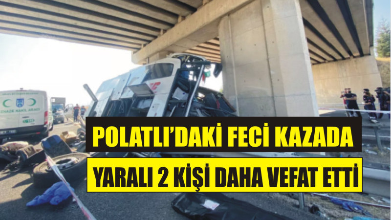 YARALI İKİ KŞİ DAHA ÖLDÜ