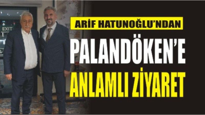 Başkan Vekili Hatunoğlu’ndan TESK Genel Başkanı Palandöken’e Ziyaret