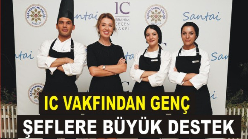 Zirveye Giden Yol Mutfaktan Geçiyor: IC Vakfı’ndan İlham Veren Buluşma!