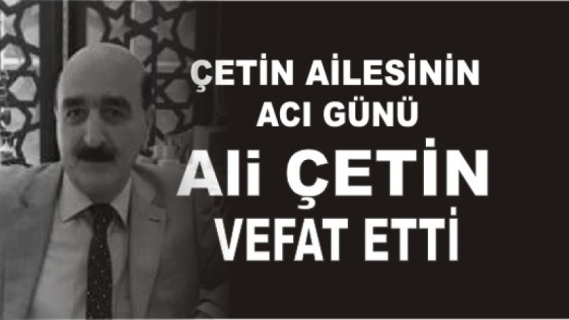 ÇETİN AİLESİNİN ACI GÜNÜ