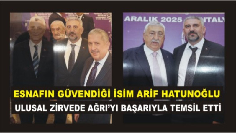 “Arif Hatunoğlu Antalya’daki Dev Zirvede Ağrı’nın Sesi Oldu”