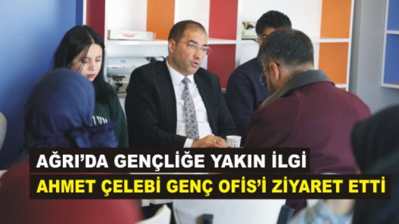 “İl Müdürü Çelebi’den Genç Ofisi’ne Yakın Markaj”