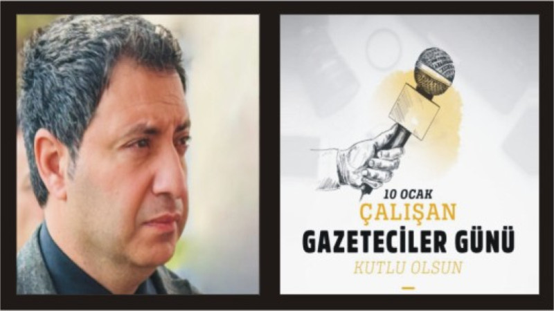 KÜRŞAD ERDOĞAN'DAN 10 OCAK GAZETECİLER GÜNÜ MESAJI