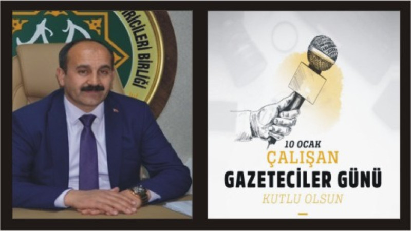 MEHMET NURİ SAMANCI'DAN 10 OCAK GAZETECİLER GÜNÜ MESAJI