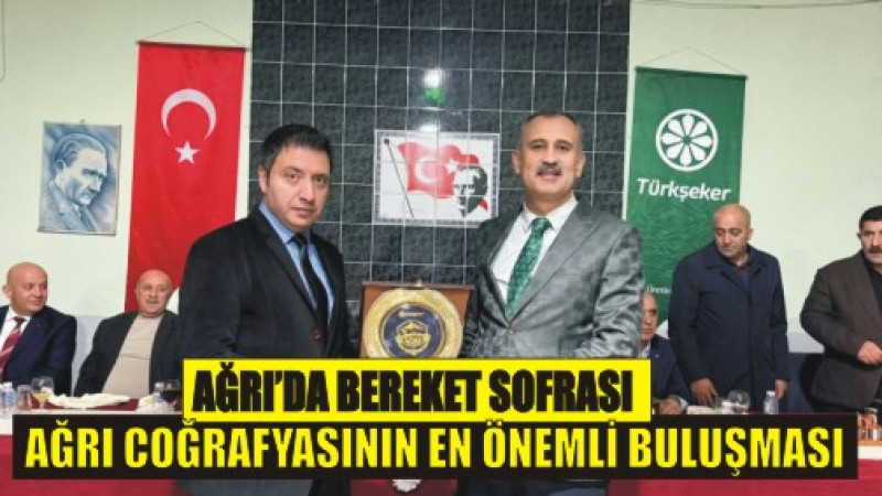 Ağrı Şeker Fabrikası Çiftçilerle İftarda Buluştu