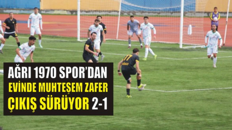 Ağrı 1970 Spor’dan Evinde Muhteşem Zafer!