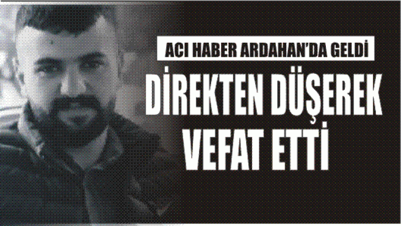 ACI HABER ARDAHAN'DA GELDİ