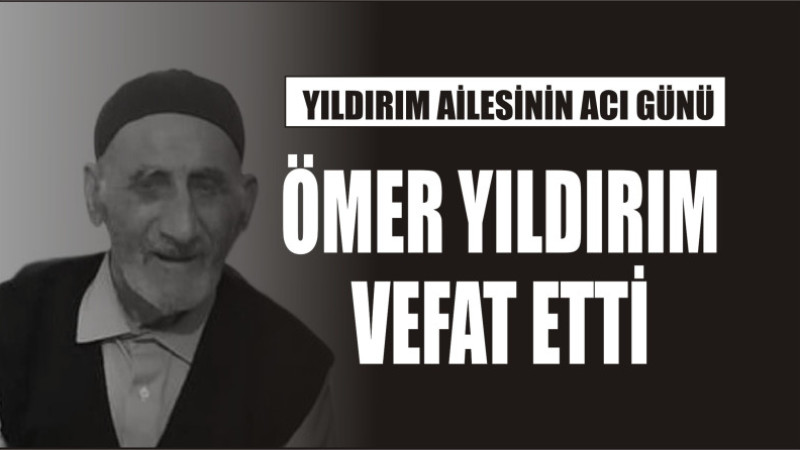 YILDIRIM AİLESİNİN ACI GÜNÜ