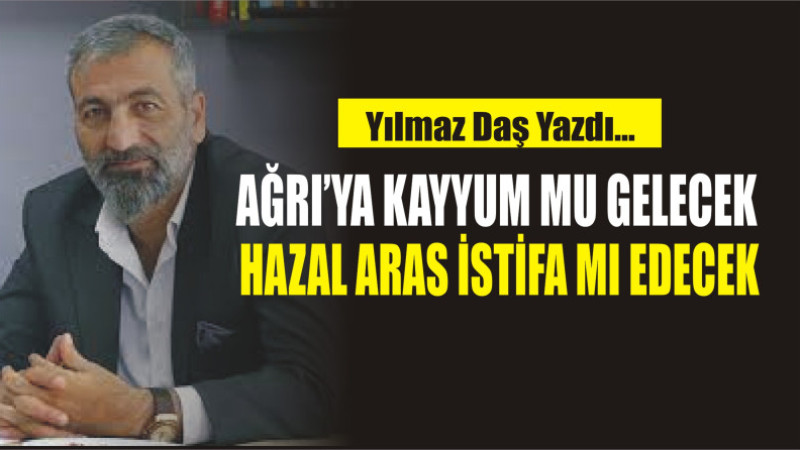 AĞRI BELEDİYESİ'NDE NE OLACAK