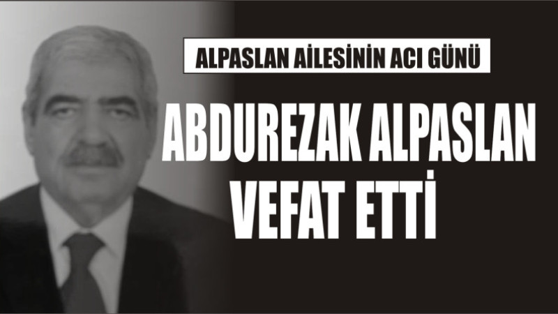 ALPASLAN AİLESİNİN ACI GÜNÜ