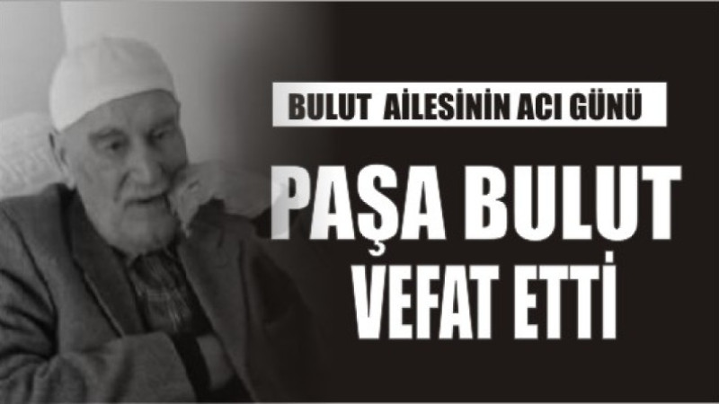 BULUT AİLESİNİN ACI GÜNÜ