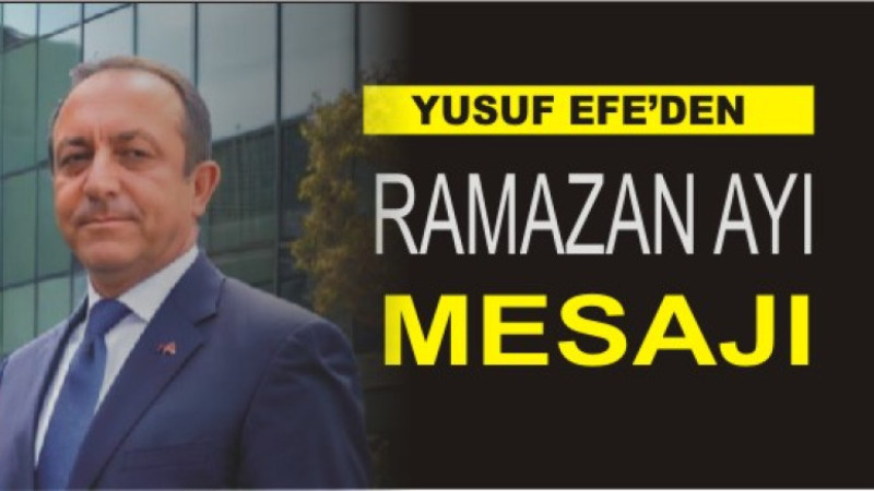 YUSU EFE'DEN RAMAZAN AYI MESAJI