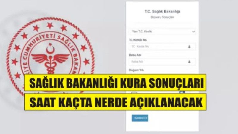 Sağlık Bakanlığı başvuru sonuçları belli oldu mu