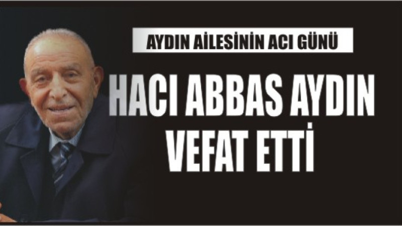 AYDIN AİLESİNİN ACI GÜNÜ