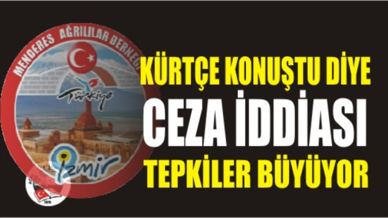 Menderes Ağrılılar Derneği’nden Ayrımcılık İddiasına Tepki