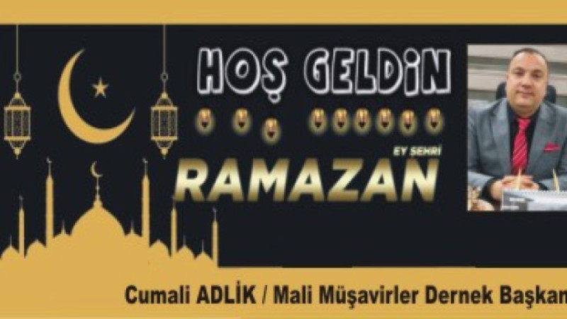 CUMALİ ADLİK'TEN RAMAZAN AYI MESAJ