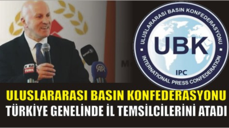 Uluslararası Basın Konfederasyonu Türkiye Genelinde İl Temsilcilerini Atadı