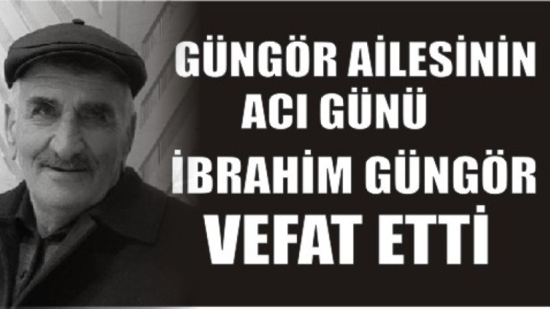 GÜNGÖR AİLESİNİN ACI GÜNÜ