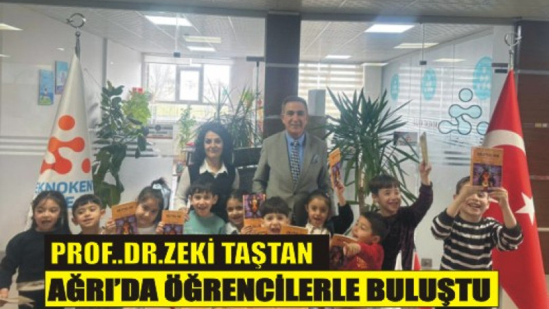 PROF. DR. ZEKİ TAŞTAN, AĞRI’DA ÖĞRENCİLERLE BULUŞTU