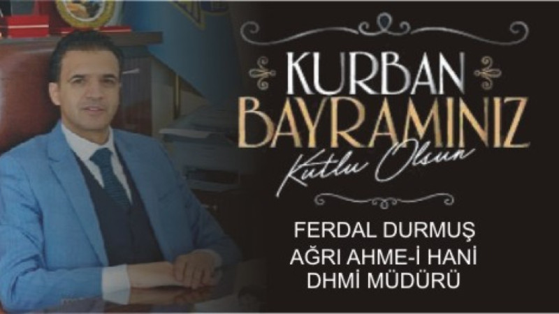 Ferdal Durmuş’tan Kurban Bayramı Mesajı