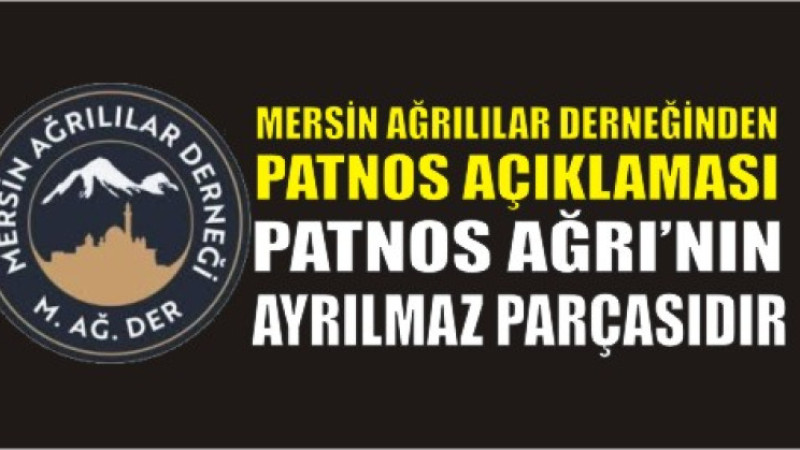 Mersin Ağrılılar Derneği Ayağa Kalktı: Patnos İçin Ortak Çağrı