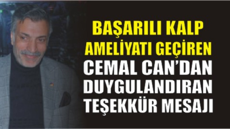 Başkan Cemal Can'dan Teşekkür Mesajı: "Dualarınız 