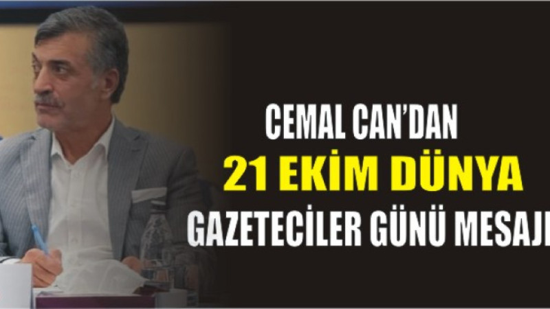 CAN Holding Yönetim Kurulu Başkanı Cemal Can’dan Dünya Gazeteciler Günü Mesajı